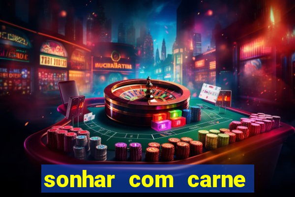 sonhar com carne de porco